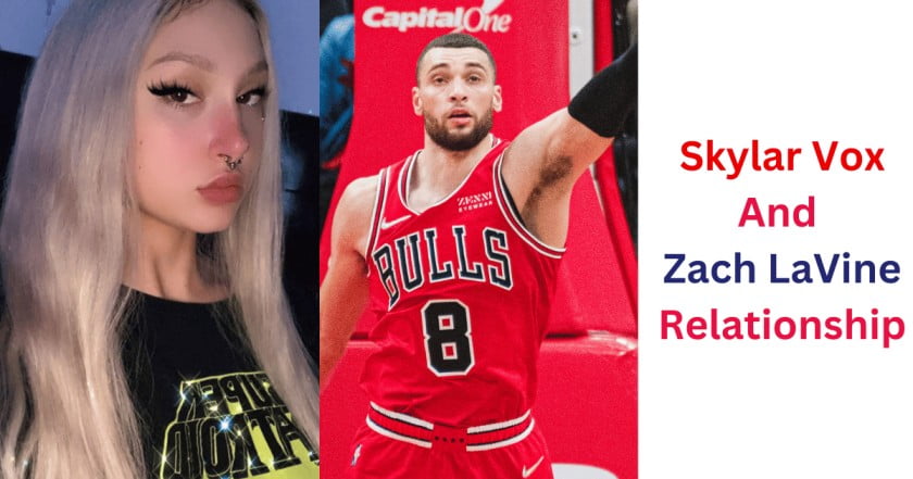 You are currently viewing Skylar Vox And Zach LaVine Relationship