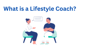 What is a Lifestyle Coach