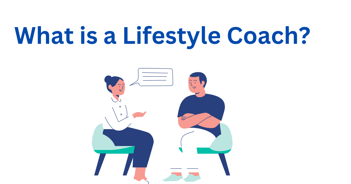 Read more about the article What Is a Lifestyle Coach?